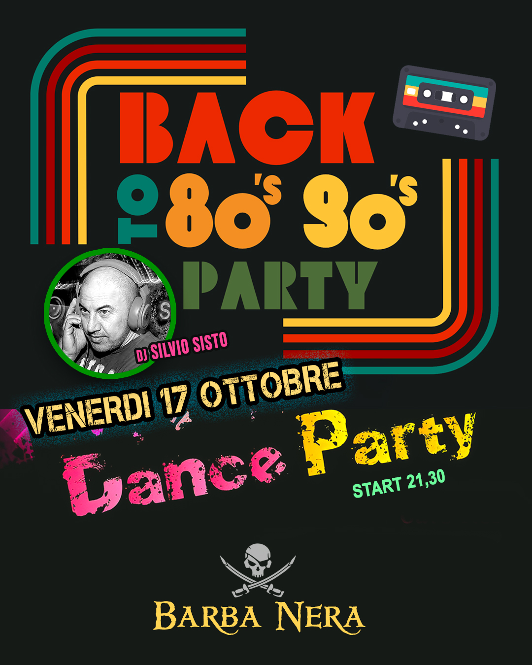 17.10 / Back to 80's 90's Party con Silvio Sisto DJ